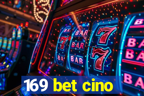 169 bet cino